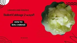 How to Boil Cabbage