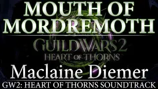 Mouth of Mordremoth | Guild Wars 2: Heart of Thorns Original Soundtrack