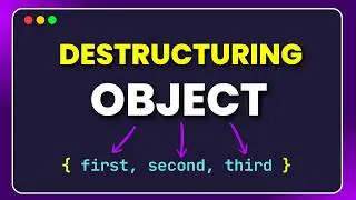 JavaScript Object Destructuring Explained in 5 Minutes