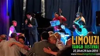 El Cachivache Quinteto con Martín Troncozo - Limouzi Tango Festival 2014 - Tango A Vivre Limoges