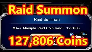 FFXV Raid Summon with 127806 Coins Final Fantasy Brave Exvius FFBE ff15