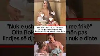 &ldquo;Nuk e ushqeja dot, flija me frik&euml;&rdquo; Olta Boka zbulon dram&euml;n pas lindjes s&euml; djalit