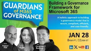 Building a Governance Framework for Microsoft 365 (#GoM365gov Ep.25)