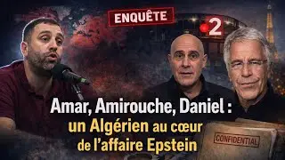 Amar, Amirouche ou Daniel : l&rsquo;histoire de cet Alg&eacute;rien qui recrutait des femmes pour Epstein 