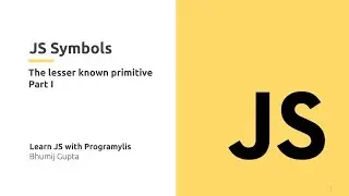 JavaScript Symbols - The Lesser Known Primitive (with examples) | Programylis