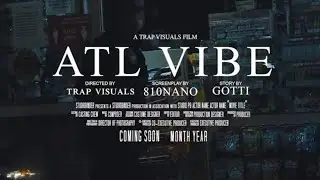 810Nano - ATL Vibes (Shot by Trap Visuals)