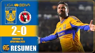 PARTIDAZO EL TIGRES VS XOLOS DE TIJUANA 2-0 | RESUMEN | LIGA MX J15 2025