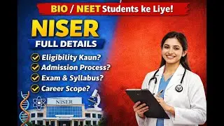NISER kya Hai? | NEET students ke liye Best Career Options | Bio / Neet Students