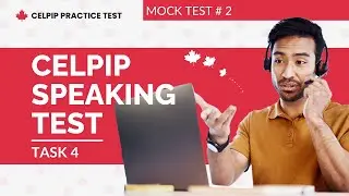 Задание CELPIP 4. Устное говорение. Прогнозирование. Пример вопроса с ответами. Тест №2. ФИНАЛЬНЫЙ.