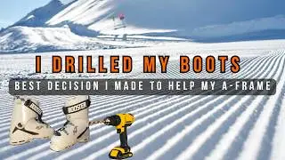 Fixing My A-Frame: I Literally Drilled Holes in My Boots | Drill Down to Level UP Series