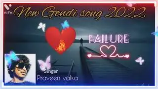 new gondi love failure song