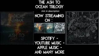 The Ash to Ocean Trilogy #metal #newmusic #electrorock #synthrock #industrialrock #heavy
