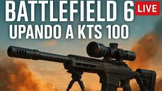 🔥 UPANDO A KTS 100 NO BATTLEFIELD 6 AO VIVO! | GAMEPLAY INSANA E MUITA A&Ccedil;&Atilde;O 🔥
