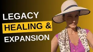 Legacy Healing and Expansion with Katryn Rose