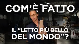 Come &egrave; fatto un letto di design? Il making of del letto in legno massello Bowery
