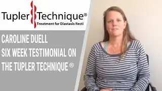 Caroline Duell six week testimonial on the Tupler Technique