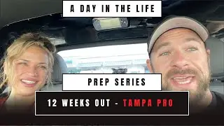 A Day in the Life: Prep Series - Episode 11 // 12 Weeks Out