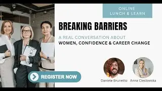Breaking barriers: A real conversation about Women, Confidence and Career Change.
