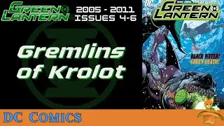 Green Lantern (2005-2011) Issues #4-6 Explained