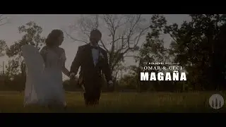 Omar & Ceci Maga&ntilde;a | Wedding Highlight Film | 2019 | Nightfall Motion Pictures