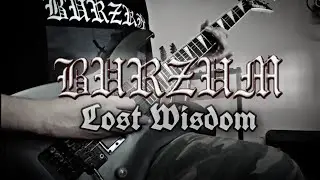Burzum | Lost Wisdom [ cover ]