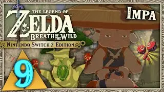 IMPA und die VERGANGENHEIT von HYRULE! 🌳 Let's Play THE LEGEND OF ZELDA: BREATH OF THE WILD #9