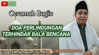 Ceramah Bugis Ustadz K.M. Nurhasim, S.Pd.I., M.Pd. || Kajian Masjid Al Anshar Rappang 