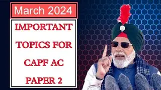 CAPF AC 2024 IMPORTANT Topics For Paper 2  || #capfac2024 #capfpaper2