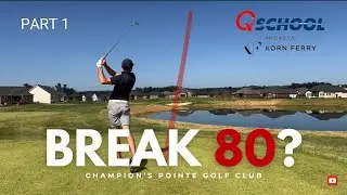 Can I Break 80 at a PGA Tour Q-School Qualifying Site? | Part 1