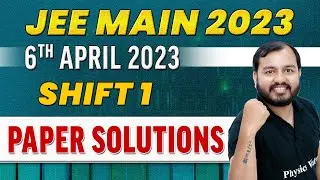 JEE MAIN 2023 Paper Discussion, Attempt 2🔥 || 6th April - Shift 1