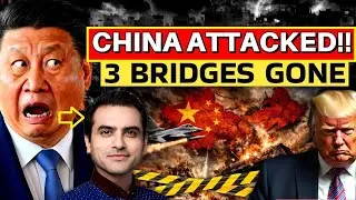China Attacked as Three Major Bridges Are Destroyed | Strategic Infrastructure Crisis