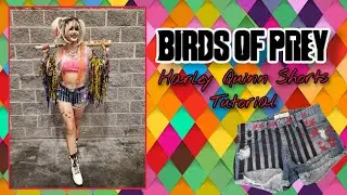 MAKING HARLEY QUINN'S SHORTS FROM BIRDS OF PREY