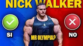 Los 5 FALLOS de Nick Walker que le Impedirán Ganar el Mr. Olympia y 5 VIRTUDES que le harían ganarlo