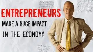 How Entrepreneurs Impact An Economy