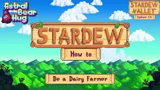Stardew How To: Be a Dairy Farmer #StardewValleyGuide #Tutorial #GettingStarted #StardewHowTo