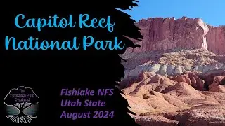 #27 '24 Capitol Reef National Park
