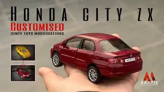 Centy Toys Honda City exi converted to Honda City ZX | Indian toy car Modifications #diecast #toy