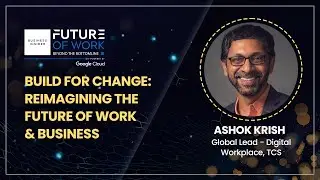 Build For Change: Reimagining The Future Of Work & Business