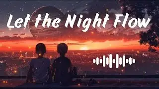 Smooth Night Flow 🌙 Chill Beats & Relaxing Instrumental (No Lyrics)2026