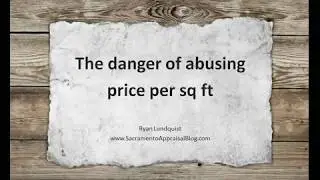 The danger of abusing price per sq ft in real estate