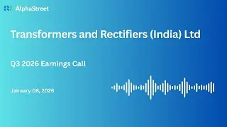 Transformers and Rectifiers (India) Ltd Q3 FY2025-26 Earnings Conference Call