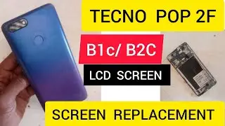 HOW TO REPLACE TECNO POP 2F B1C LCD TOUCH SCREEN || TECNO POP LCD TOUCH SCREEN REPLACEMENT