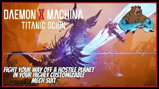 Absorb Your Enemies And Destroy Them With Your Highly Custom Mech - Daemon X Machina: Titanic Scion