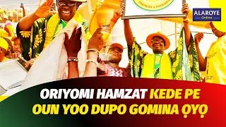 EYI LAWỌN OHUN TO ṢẸLẸ NIBADAN NIGBA TI ORIYỌMI HAMZAT JADE PE OUN YOO DUPO GOMINA
