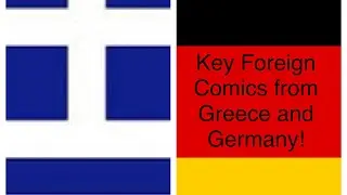 Key Foreign Comics from Around the World! Germany 🇩🇪 and Greece 🇬🇷
