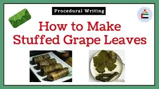 Procedural Writing How To Make Stuffed Grape Leaves Warak Enab