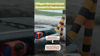 #Villagers rescue #drivers stranded in #floodwaters#FloodHeroes #VillageRescue #CommunityStrength