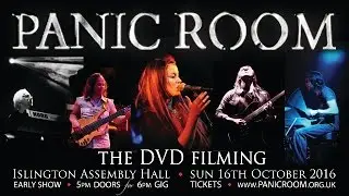 PANIC ROOM - The LIVE DVD Filming - LONDON 16/10/16