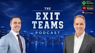 The Exit Teams Podcast with Bob Tankesley | Episode 5
