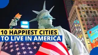10 Happiest Cities in America